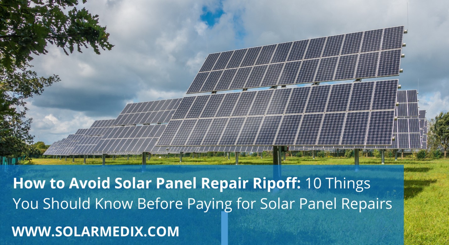 10 Things You Should Know Before Paying for Solar Panel Repairs