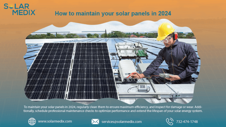 How to maintain your solar panels in 2024 | Solar Medix
