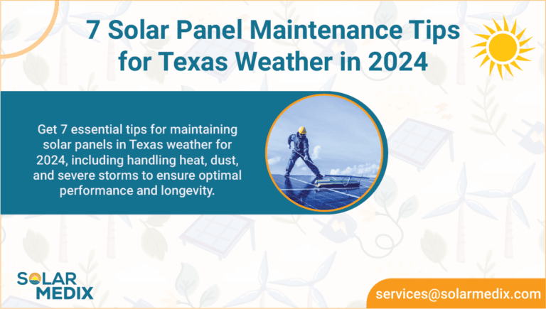 7 Solar Panel Maintenance Tips for Texas Weather in 2024 | Solar Medix
