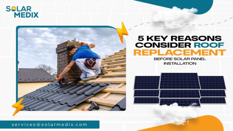 5 Key Reasons to Consider Roof Replacement Before Solar Panel Installation | Solar Medix