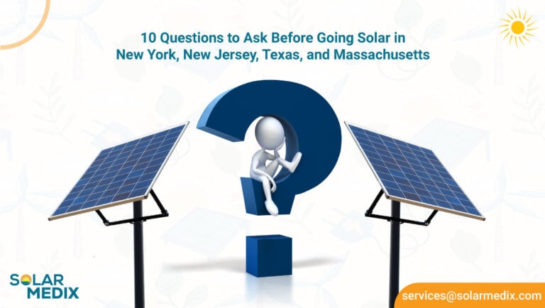 10 Questions to Ask Before Going Solar in New York, New Jersey, Texas, and Massachusetts | Solar Medix