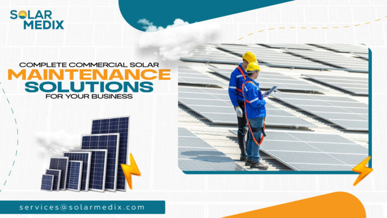Complete Commercial Solar Maintenance Solutions for Your Business