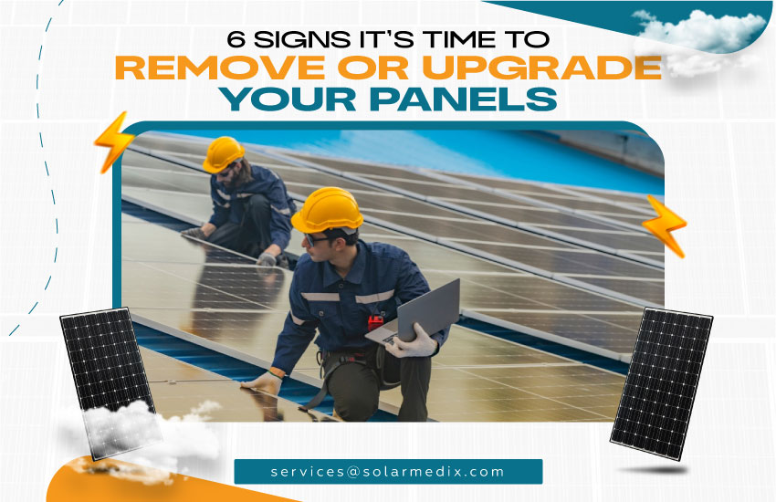 6 Signs It's Time to Remove or Upgrade Your Panels