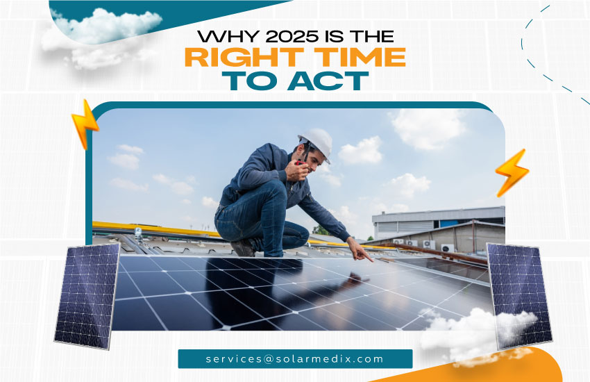 Why 2025 is the Right Time to Act