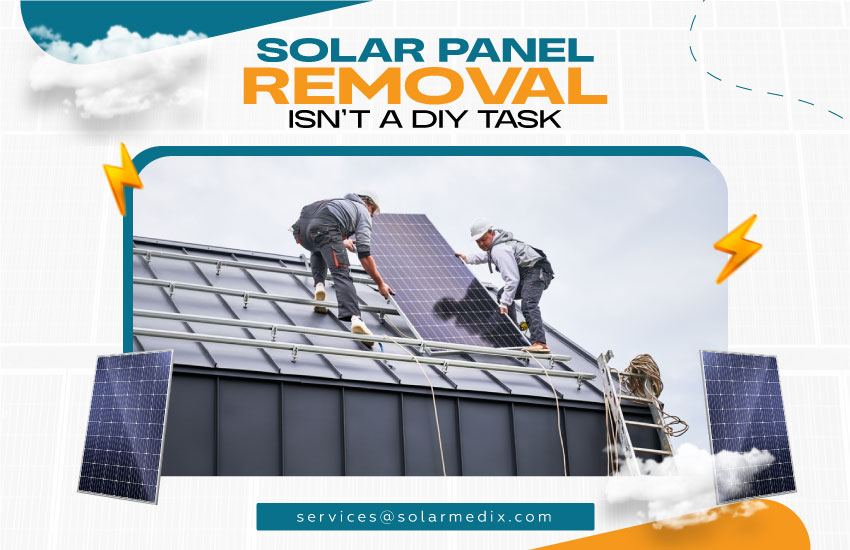Solar Panel Removal Isn’t a DIY Task
