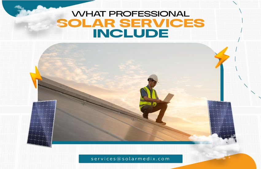 What Professional Solar Services Include