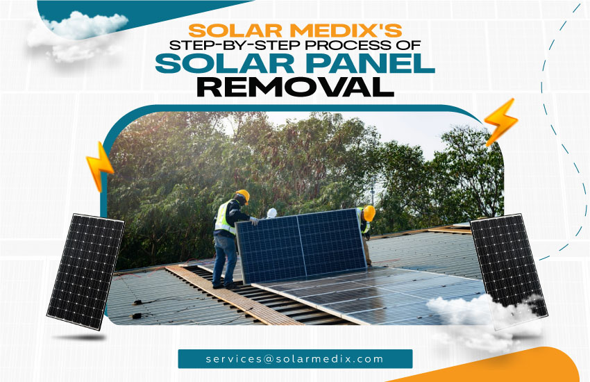 Solar Medix's Step-by-Step Process of Solar Panel Removal