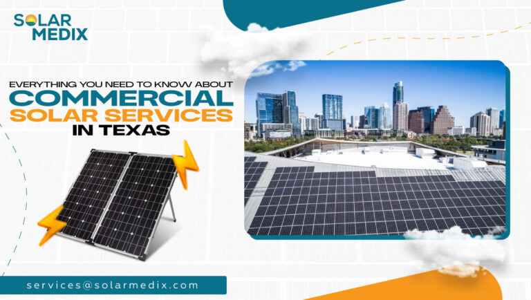 Everything You Need to Know About Commercial Solar Services in Texas
