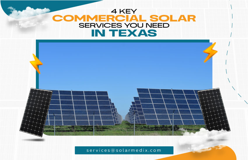 4 Key Commercial Solar Services You Need in Texas