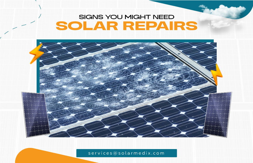 Signs You Might Need Solar Repairs