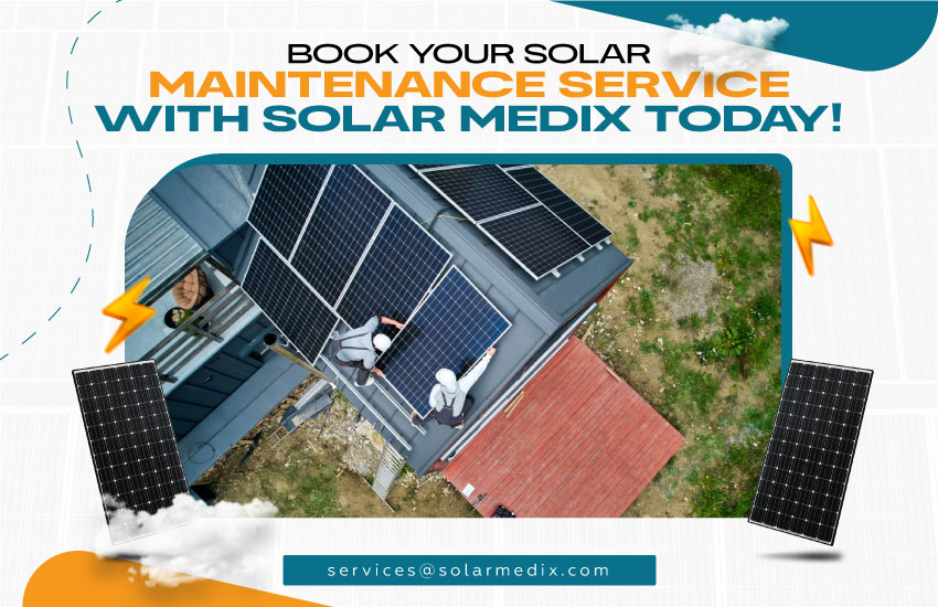 Book Your Solar Maintenance Service with Solar Medix Today!