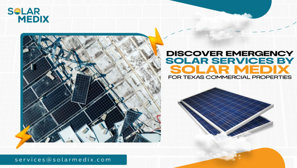 Discover Emergency Solar Services by Solar Medix for Texas Commercial Properties