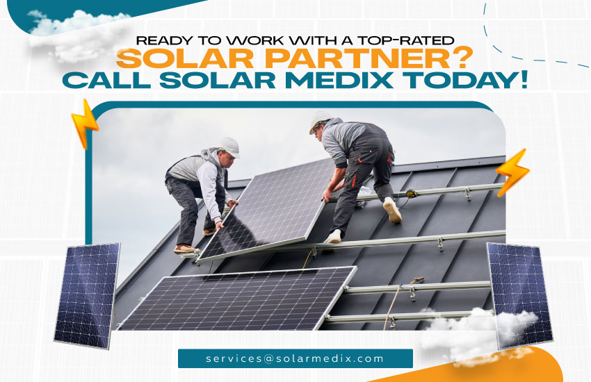 Ready to Work with a Top-Rated Solar Partner? Call Solar Medix Today!