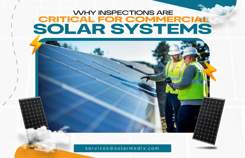 Why Inspections Are Critical for Commercial Solar Systems