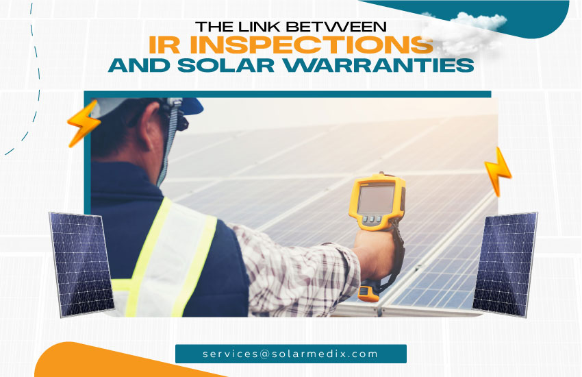 The Link Between IR Inspections and Solar Warranties