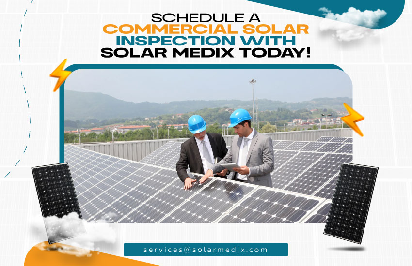 Schedule a Commercial Solar Inspection with Solar Medix Today!