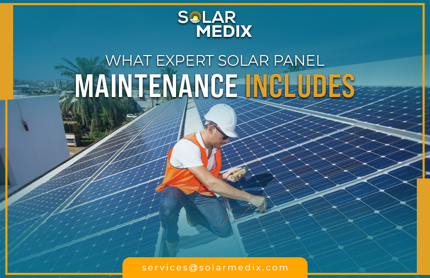 What Expert Solar Panel Maintenance Includes