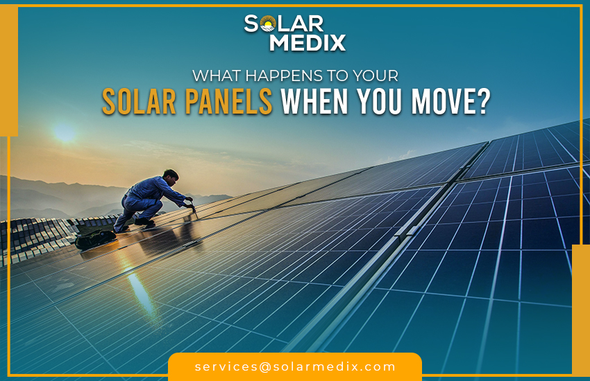 What Happens to Your Solar Panels When You Move?