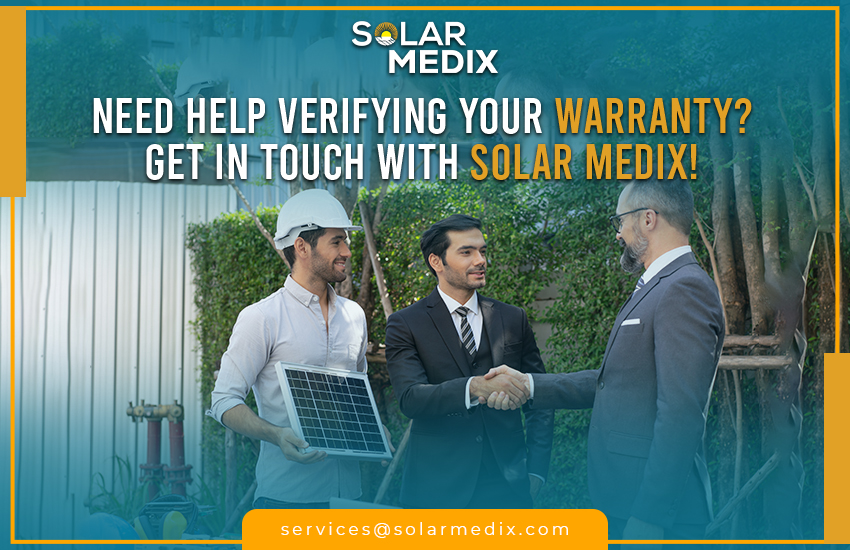 Need Help Verifying Your Warranty? Get in Touch with Solar Medix!