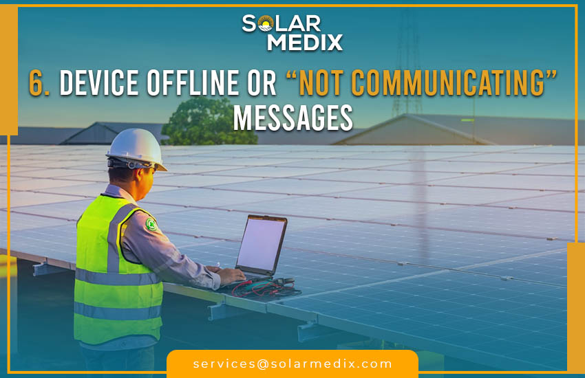 6. Device Offline or “Not Communicating” Messages