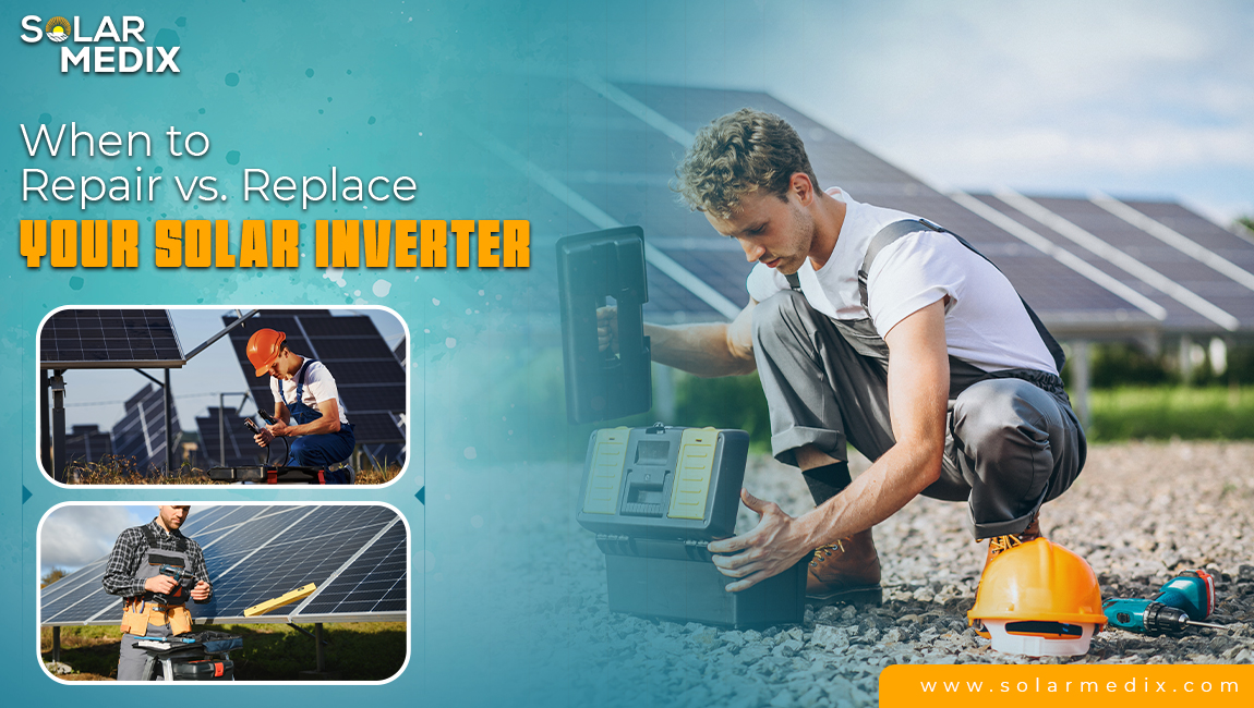 When to Repair vs Replace Your Solar Inverter