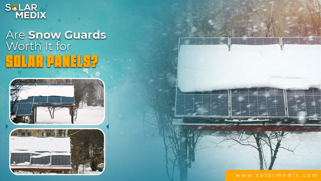 Are Snow Guards Worth It for Solar Panels?