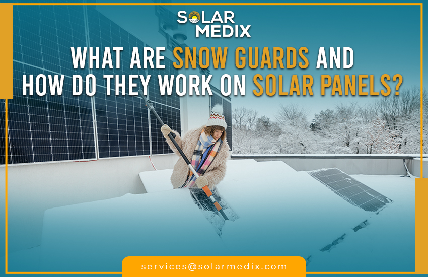 What Are Snow Guards and How Do They Work on Solar Panels?