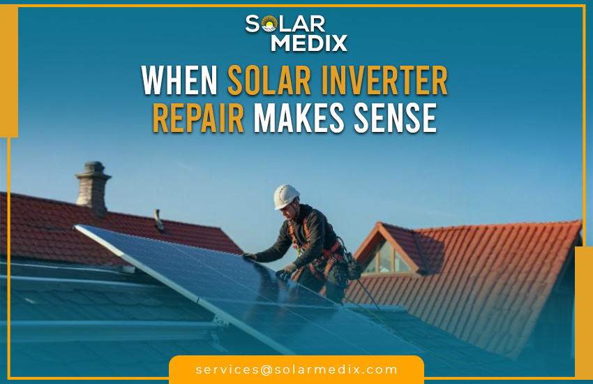 When Solar Inverter Repair Makes Sense