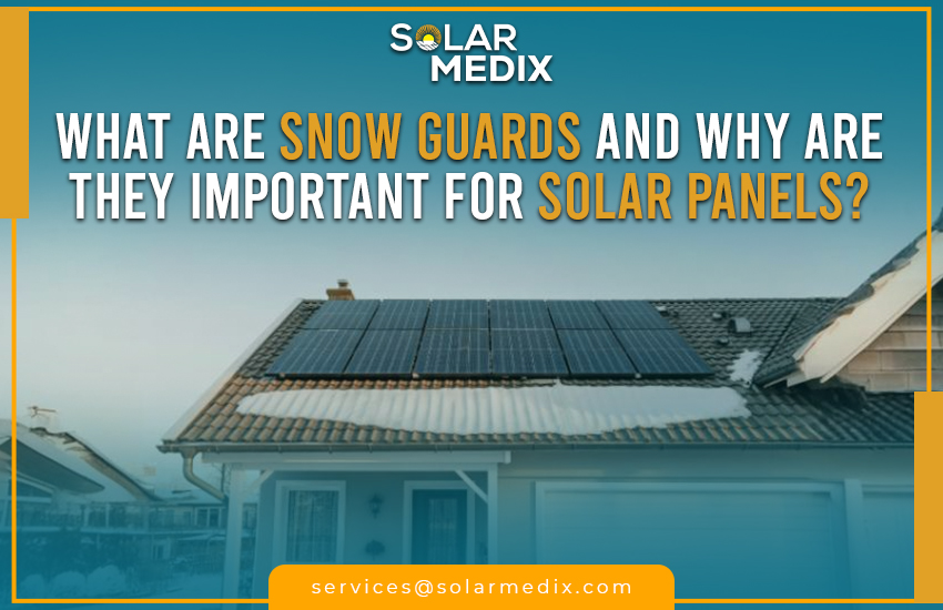What Are Snow Guards and Why Are They Important for Solar Panels?