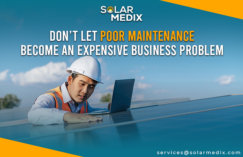 Don’t Let Poor Maintenance Become an Expensive Business Problem