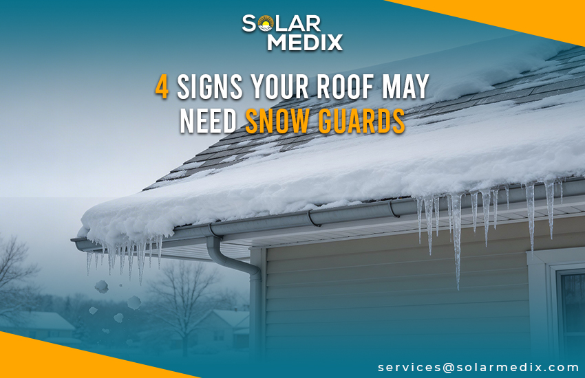 4 Signs Your Roof May Need Snow Guards