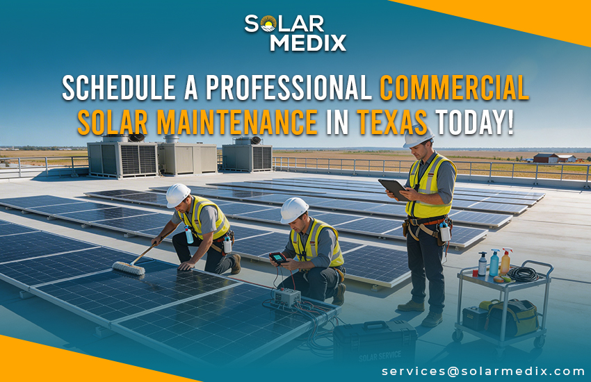 Schedule a Professional Commercial Solar Maintenance in Texas Today!