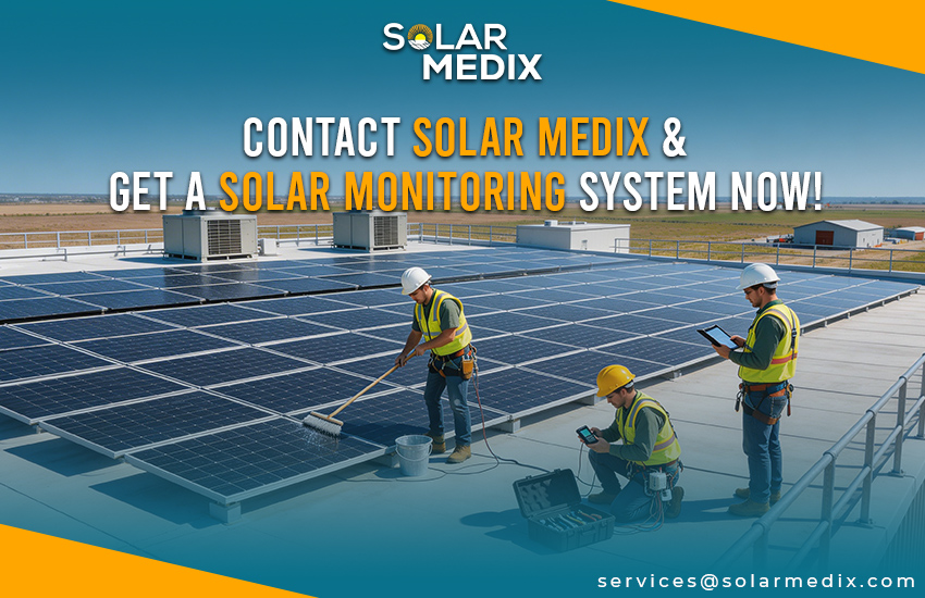 Contact Solar Medix & Get a Solar Monitoring System Now!