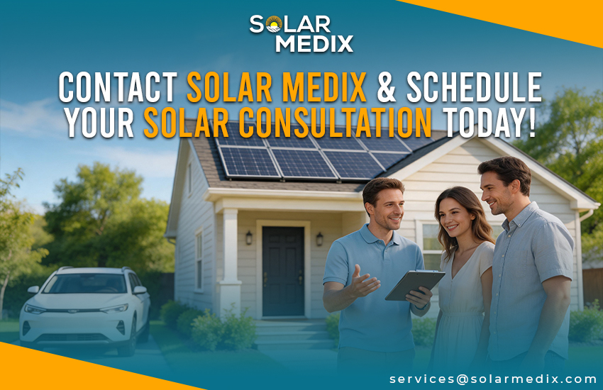 Contact Solar Medix & Schedule Your Solar Consultation Today!