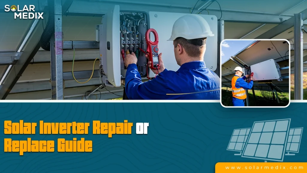Solar Inverter Repair or Replace Guide