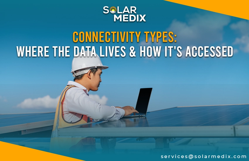 Connectivity Types: Where the Data Lives & How It's Accessed