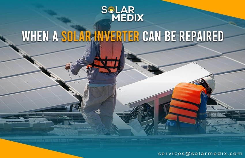 When a Solar Inverter Can Be Repaired