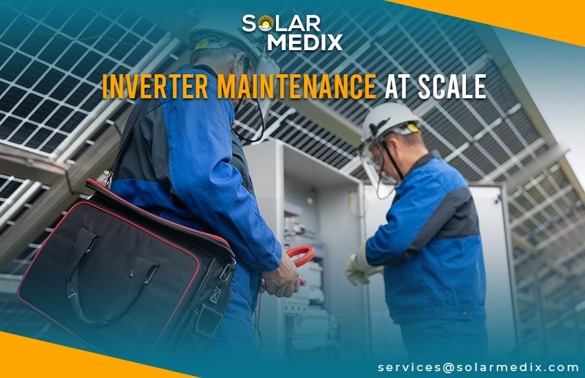 Inverter Maintenance at Scale