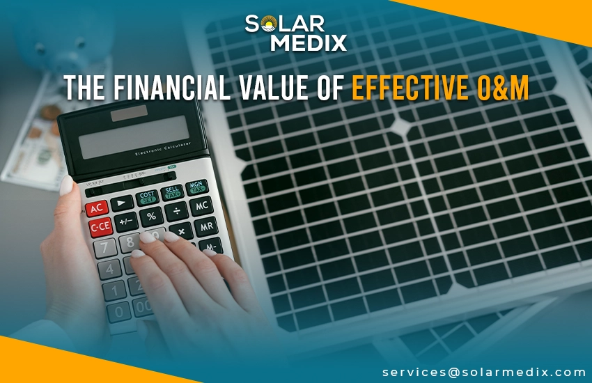 The Financial Value of Effective O&M