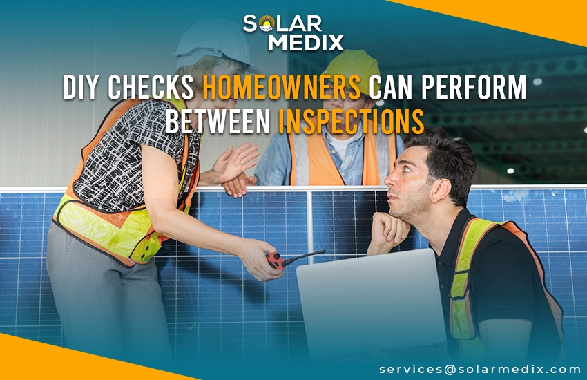 DIY Checks Homeowners Can Perform Between Inspections